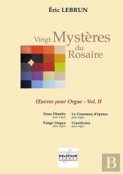 Vingt Mysteres Du Rosaire - Oeuvres Pour Orgue Volume 2