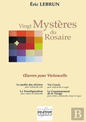 Vingt Mysteres Du Rosaire - Oeuvres Pour Violoncelle