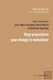 Vingt Propositions Pour Changer Le Mutualisme