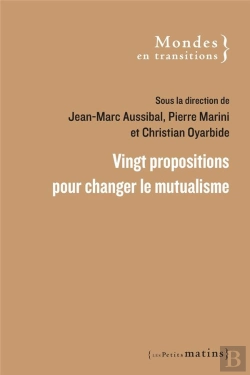 Bertrand.pt - Vingt Propositions Pour Changer Le Mutualisme
