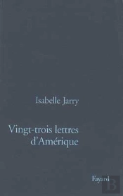 Vingt-Trois Lettres D'Amerique