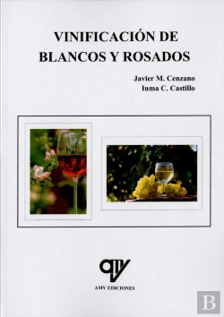 Bertrand.pt - Vinificación De Blancos Y Rosados