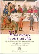 Vino Nuovo in Otri Vecchi? 