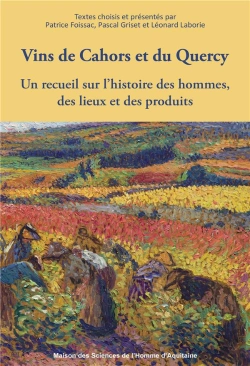 Bertrand.pt - Vins De Cahors Et Du Quercy : Un Recueil Sur L'Histoire Des Hommes, Des Lieux Et Des Produits