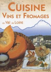 Vins Et Cuisine De La Vallée De La Loire