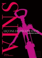 Vins ; Leçons De Dégustation