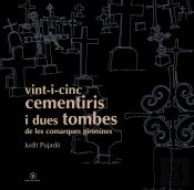 Vint-I-Cinc Cementiris I Dues Tombes De Les Comaques Gironines