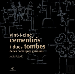 Bertrand.pt - Vint-I-Cinc Cementiris I Dues Tombes De Les Comaques Gironines