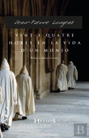 Vint-I-Quatre Hores De La Vida D'Un Monjo