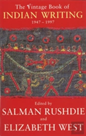 Vintage Book Of Indian Writing 1947 - 1997