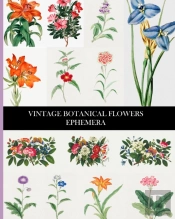 Vintage Botanical Flowers Ephemera