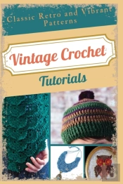 Vintage Crochet Tutorials