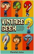 Vintage Geek: The Quiz Book