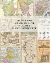 Vintage Maps Scrapbook Paper Volume 1