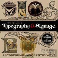Vintage Typography And Signage: For Designers, By Designers