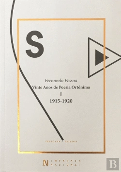 Bertrand.pt - Vinte Anos de Poesia Ortónima - Volume I - 1915-1920