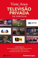 Vinte Anos de Televisão Privada em Portugal