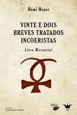 Vinte e Dois Breves Tratados Incoeristas