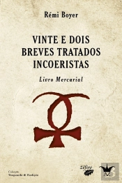 Vinte e Dois Breves Tratados Incoeristas