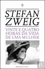Vinte e Quatro Horas da Vida de Uma Mulher