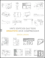 Vinte Edifícios que Todo Arquiteto Deve Compreender