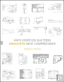 Bertrand.pt - Vinte Edifícios que Todo Arquiteto Deve Compreender