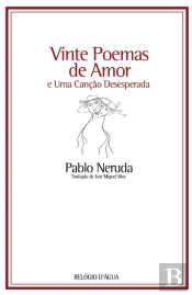 Vinte Poemas de Amor e Uma Canção Desesperada