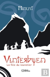 Vinterbyen Tome 1 : La Fille Du Louvetier