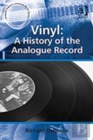 Vinyl: A History Of The Analogue Record
