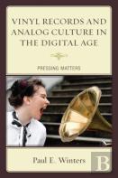 Vinyl Records And Analog Culture In The Digital Age