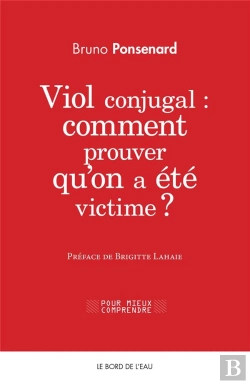 Bertrand.pt - Viol Conjugal: Comment Prouver Qu'On A Été Victime?