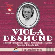 Viola Desmond - A Woman'S Brave Stand Against Discrimination In Canada - Canadian History For Kids - True Canadian Heroes