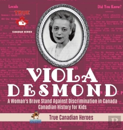 Bertrand.pt - Viola Desmond - A Woman'S Brave Stand Against Discrimination In Canada - Canadian History For Kids - True Canadian Heroes