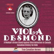 Viola Desmond - A Woman'S Brave Stand Against Discrimination In Canada Canadian History For Kids True Canadian Heroes