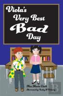 Viola'S Very Best Bad Day