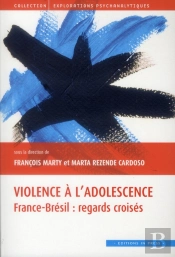 Violence À L'Adolescence ; France-Brésil : Regards Croisés
