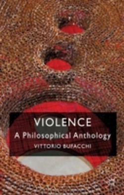 Bertrand.pt - Violence: A Philosophical Anthology
