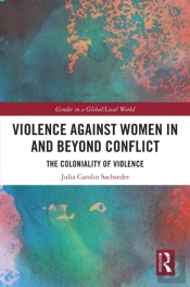 Violence Against Women In And Beyond Conflict