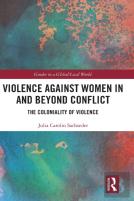 Violence Against Women In And Beyond Conflict