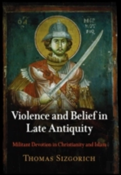 Bertrand.pt - Violence And Belief In Late Antiquity