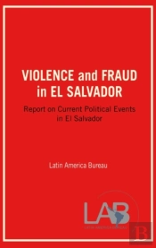 Violence And Fraud In El Salvador