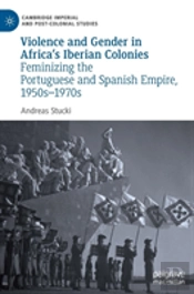 Violence And Gender In Africa'S Iberian Colonies