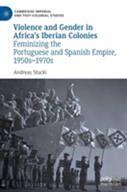 Bertrand.pt - Violence And Gender In Africa'S Iberian Colonies