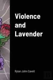Violence And Lavender