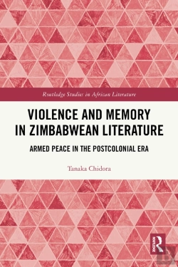 Bertrand.pt - Violence And Memory In Zimbabwean Literature