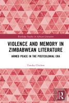 Violence And Memory In Zimbabwean Literature