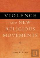Violence And New Religious Movements