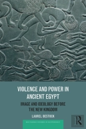 Violence And Power In Ancient Egypt