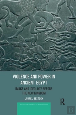 Bertrand.pt - Violence And Power In Ancient Egypt