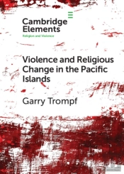 Violence And Religious Change In The Pacific Islands